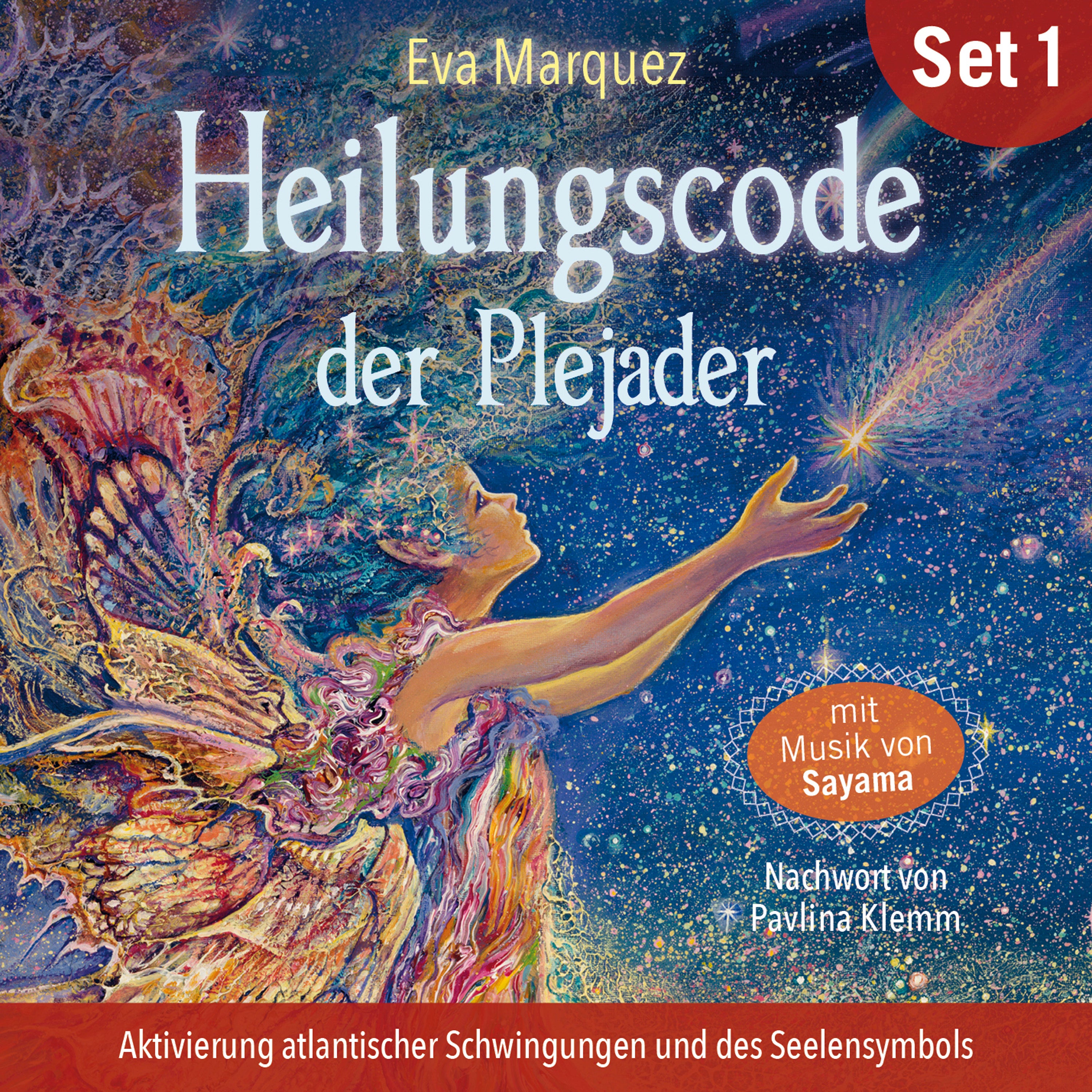 HEILUNGSCODE DER PLEJADER Band 1 [mit einem Vorwort von Pavlina Klemm]