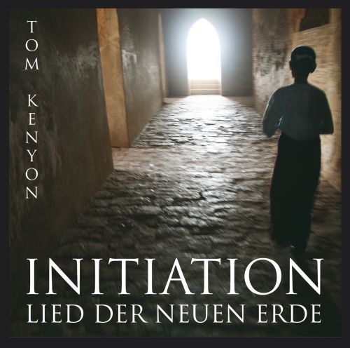 INITIATION – LIED DER NEUEN ERDE