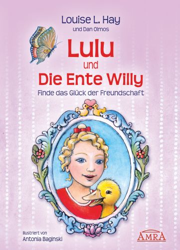 LULU UND DIE ENTE WILLY [wundervoll farbig illustriert!]