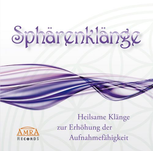 SPHÄRENKLÄNGE [Heilmusik für den inneren Frieden; wahlweise als Download]