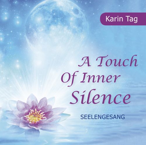 A TOUCH OF INNER SILENCE [Seelengesang von betörender Schönheit]