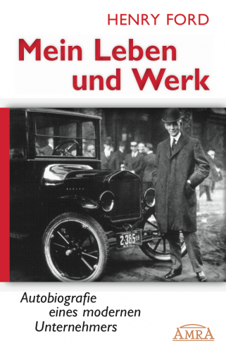 MEIN LEBEN UND WERK [Hardcoverausgabe mit Fotos]