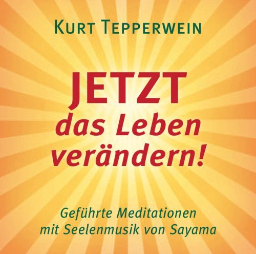 JETZT DAS LEBEN VERÄNDERN!