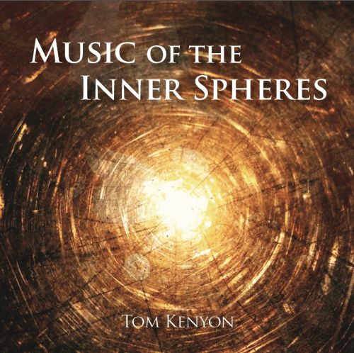 MUSIC FOR THE INNER SPHERES [Spirit Songs für das geistige Gewahrsein]