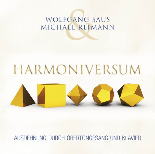 HARMONIVERSUM [unfassbar warme Klangräume mit Wolfgang Saus; wahlweise als Download]