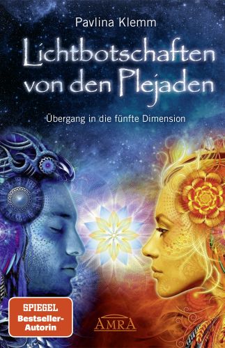 LICHTBOTSCHAFTEN VON DEN PLEJADEN BAND 1 [jetzt auch als eBook und Audio-Download]