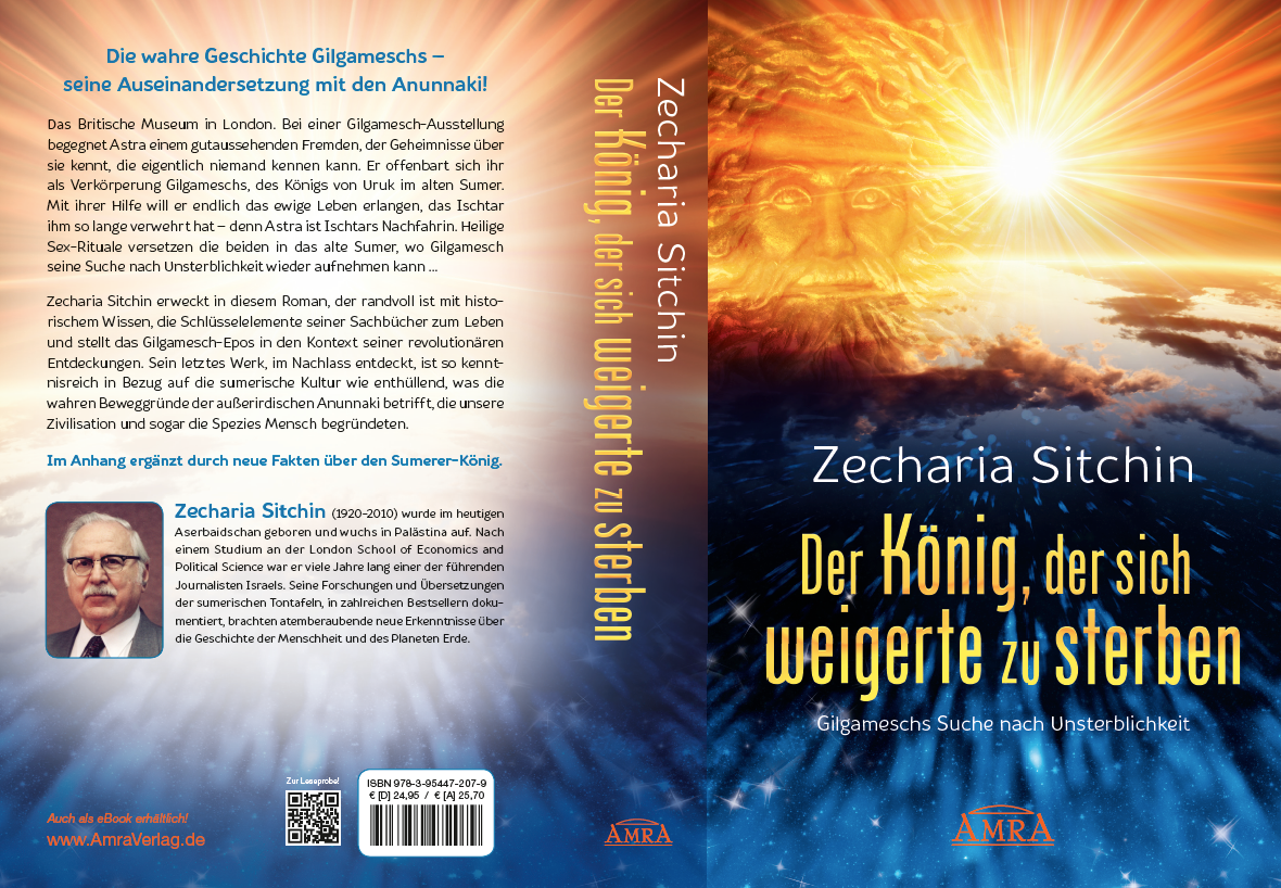 DER KÖNIG, DER SICH WEIGERTE ZU STERBEN [Roman mit Fakten über den Sumerer Gilgamesch]