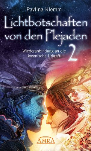 LICHTBOTSCHAFTEN VON DEN PLEJADEN BAND 2 [jetzt auch als eBook und Audio-Download]