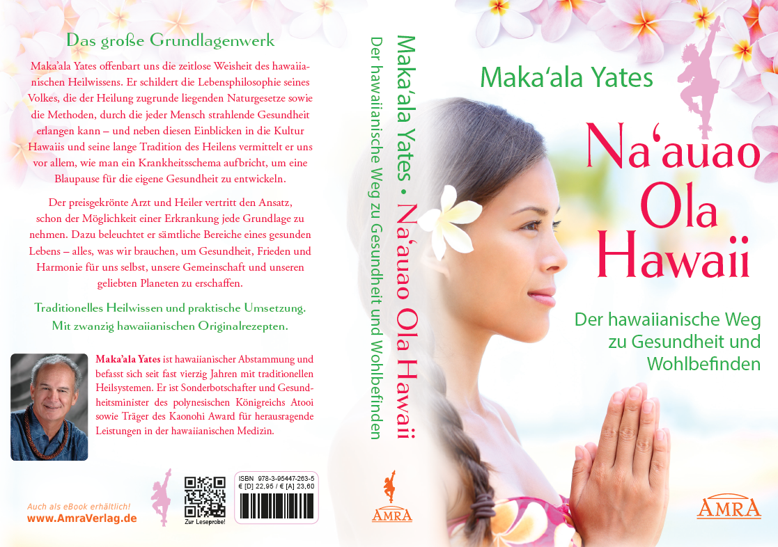 NAAUAO OLA HAWAII [empfohlen von Jeanne Ruland – Grundlagenwerk der hawaiianischen Gesundheitslehre]