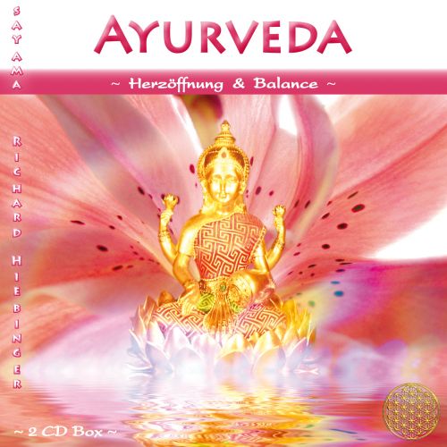 AYURVEDA – HERZÖFFNUNG & BALANCE [Doppel-CD, wahlweise als Download]