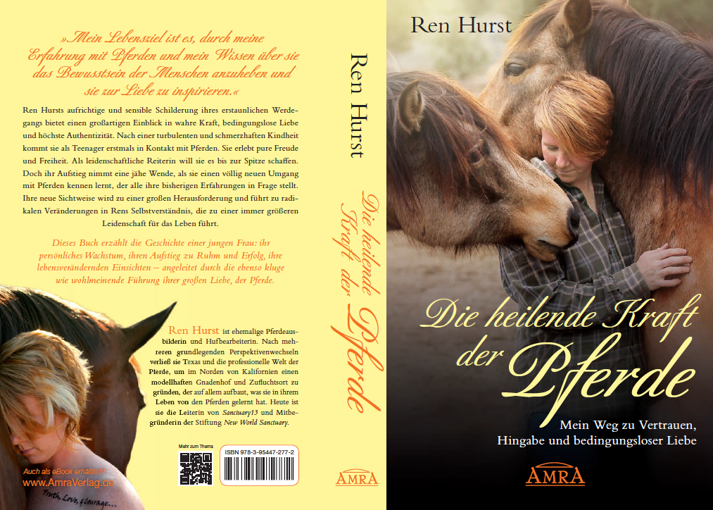 DIE HEILENDE KRAFT DER PFERDE [ein frischer Blick auf die Liebe, die uns verbindet]