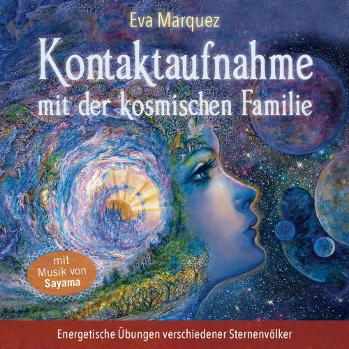 KONTAKTAUFNAHME MIT DER KOSMISCHEN FAMILIE [empfohlen von Pavlina Klemm]