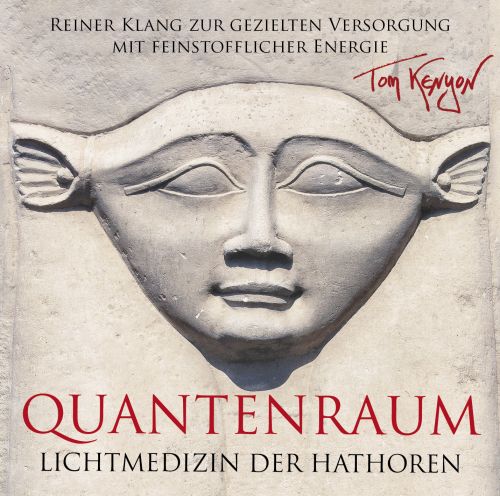 LICHTMEDIZIN DER HATHOREN ~ QUANTENRAUM [mit einer Botschaft & Meditationsanleitungen im Booklet]
