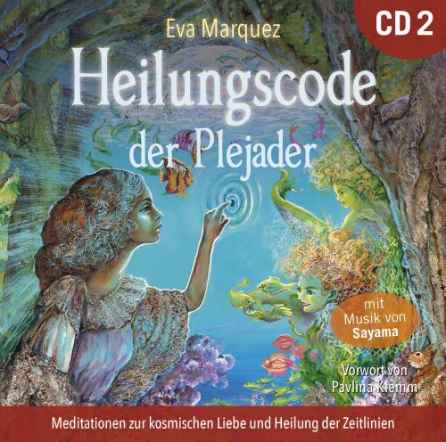 HEILUNGSCODE DER PLEJADER Übungs-CD 2 [mit einem gesprochenen Vorwort von Pavlina Klemm]