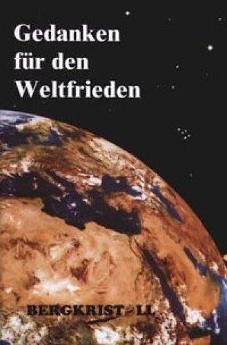GEDANKEN FÜR DEN WELTFRIEDEN – WEISHEITEN [Hardcover mit Schutzumschlag]