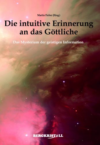 DIE INTUITIVE ERINNERUNG AN DAS GÖTTLICHE [Channelings von ELIAS]