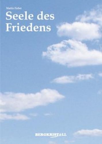 SEELE DES FRIEDENS [Was hinter dem Leben steckt]