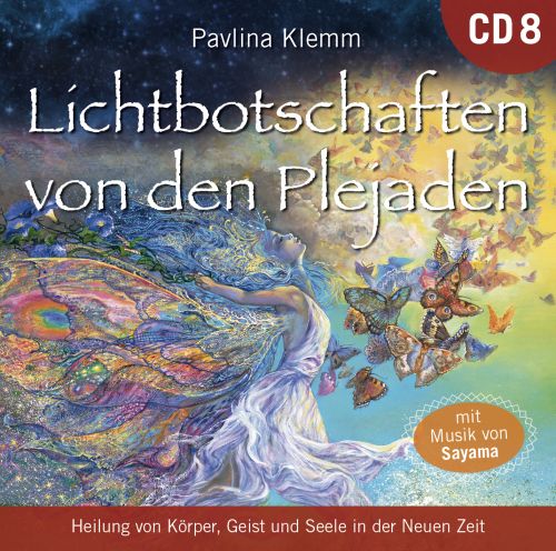 LICHTBOTSCHAFTEN VON DEN PLEJADEN 8 - KOSMISCHE HEILAPOTHEKE [Übungs-CD; wahlweise als Download]