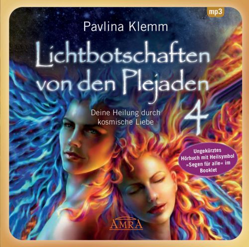 LICHTBOTSCHAFTEN VON DEN PLEJADEN BAND 4 [Interaktives Hörbuch – ungekürzte Lesung; zusätzliches Heilsymbol & Übung im Booklet; wahlweise als Download]