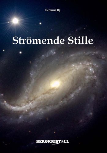 STRÖMENDE STILLE [Gesammelte Gedichte; Liebhaberstück – nur noch wenige Exemplare erhältlich!]