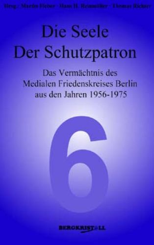 DIE SEELE UND DER SCHUTZPATRON [Botschaften von Elias – Channelings Band 6; dieser Band ist nur im AMRA-Shop erhältlich]