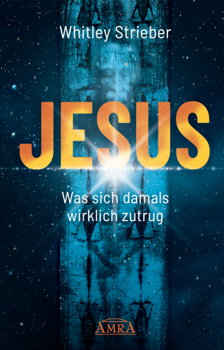 JESUS – WAS SICH DAMALS WIRKLICH ZUTRUG [Eine historische Darstellung]