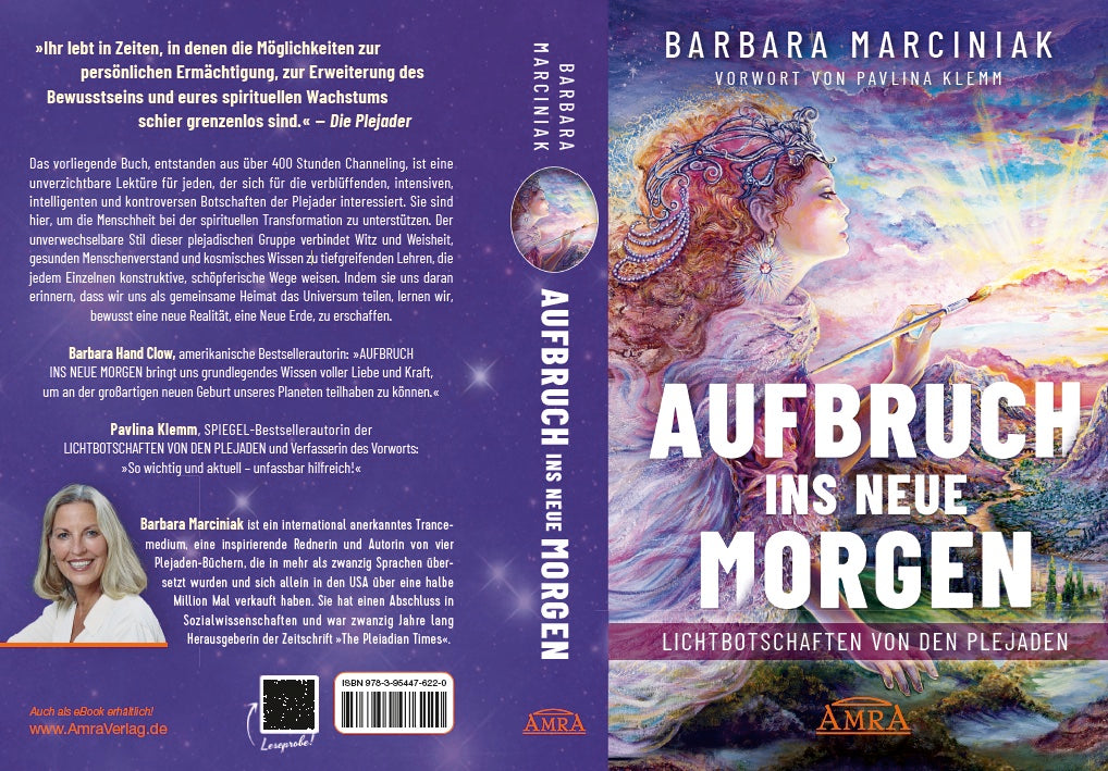 AUFBRUCH INS NEUE MORGEN [Lichtbotschaften von den Plejaden; Vorwort von Pavlina Klemm]