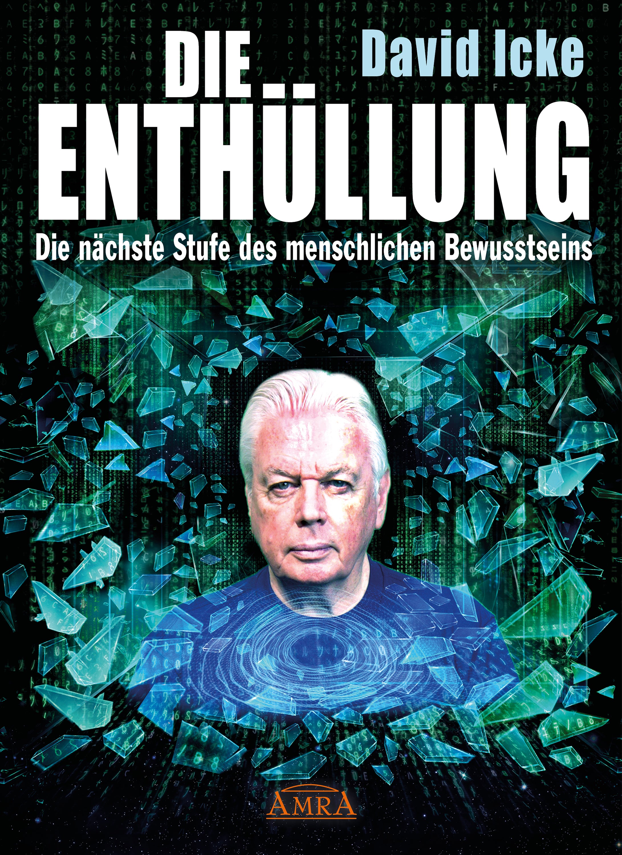 DIE ENTHÜLLUNG [Die nächste Stufe des menschlichen Bewusstseins]