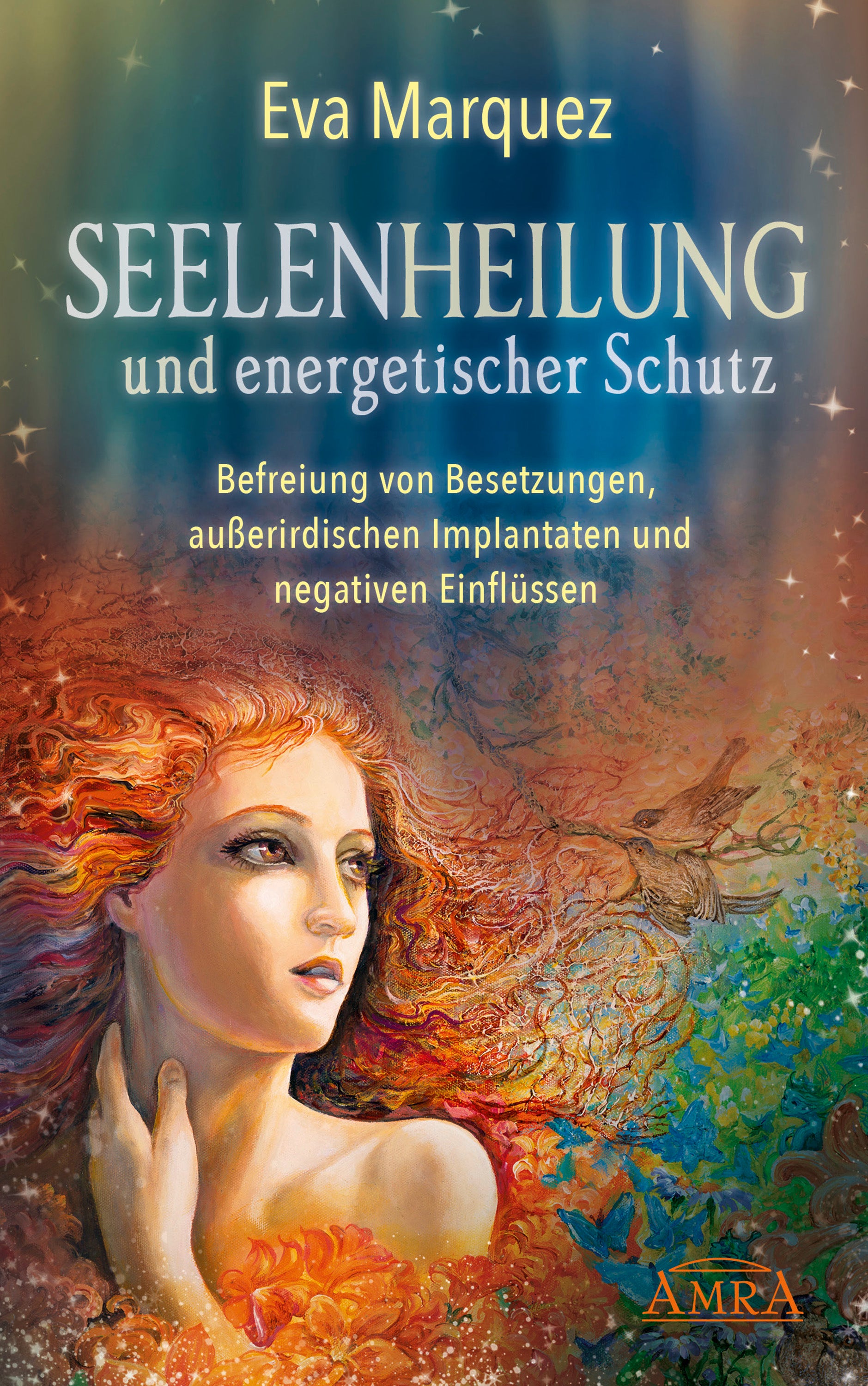 SEELENHEILUNG UND ENERGETISCHER SCHUTZ [mit Bonus-Channeling, empfangen & gesprochen von Pavlina Klemm]