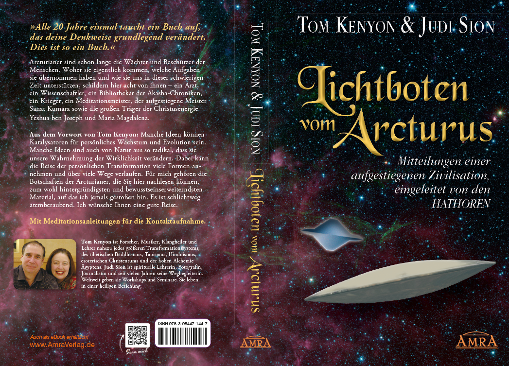 LICHTBOTEN VOM ARCTURUS [Ein Schlüsselwerk zum Verständnis der Arcturianer]