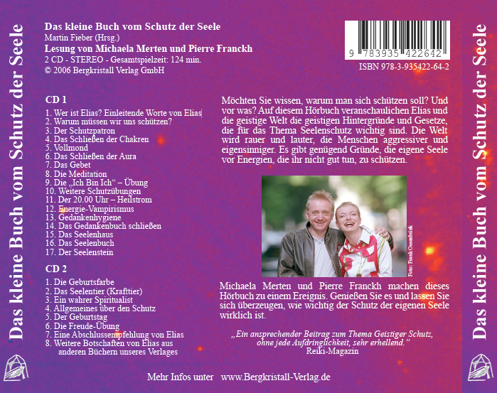 DAS KLEINE HÖRBUCH VOM SCHUTZ DER SEELE [Doppel-CD; gelesen von Pierre Franckh & Michaela Mertens]