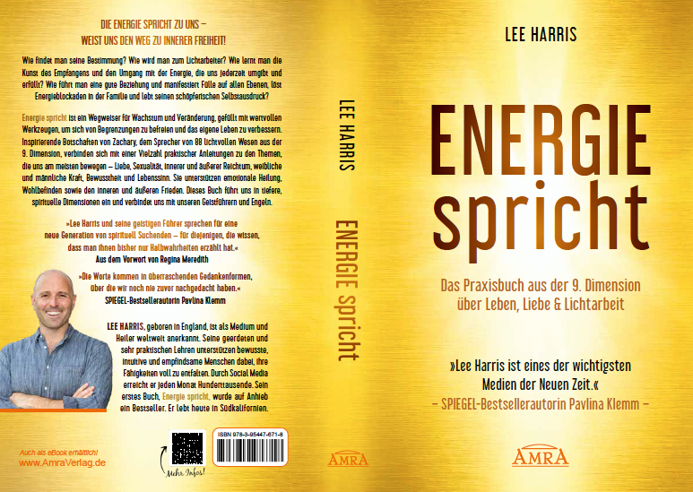 ENERGIE SPRICHT [Praxisbuch aus der 9. Dimension über Leben, Liebe & Lichtarbeit; empfohlen von Pavlina Klemm]