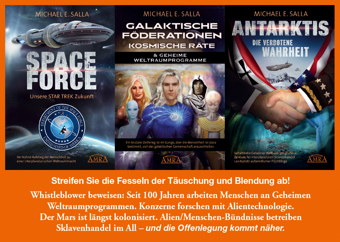 WELTRAUMARCHEN, PORTALE & EINSÄTZE MIT AUSSERIRDISCHEN [Tatsachenberichte von Insider-Missionen der U.S. Army]