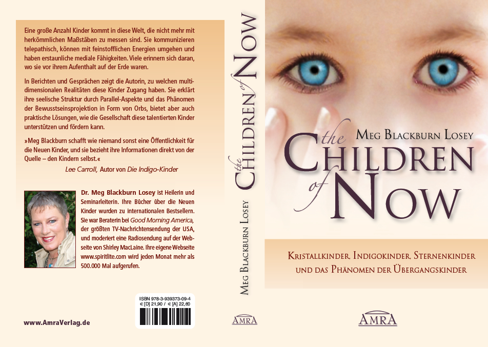 THE CHILDREN OF NOW - Kristallkinder, Indigokinder, Sternenkinder
