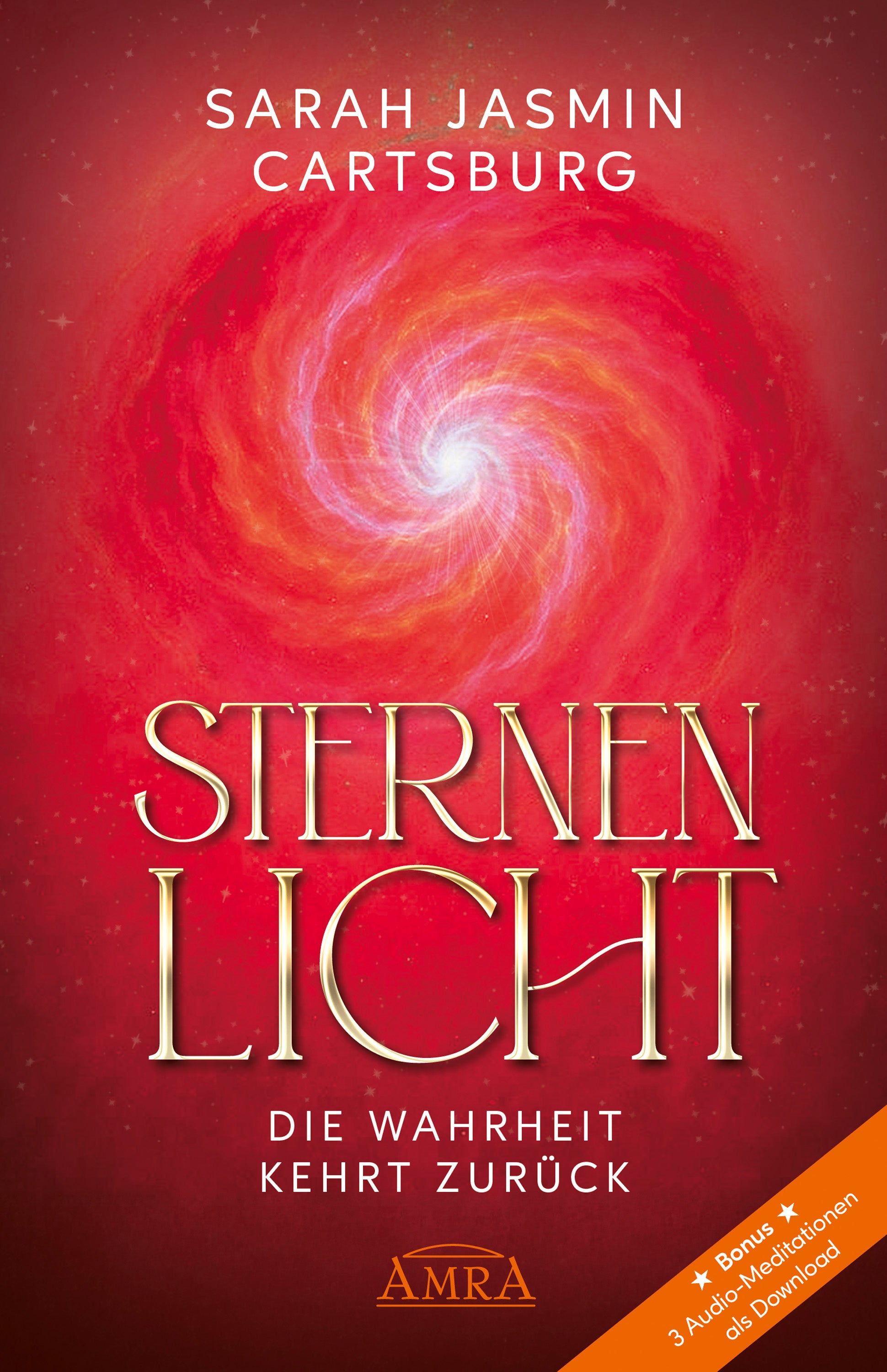 STERNENLICHT – DIE WAHRHEIT KEHRT ZURÜCK [mit 3 Gratis-Audios]