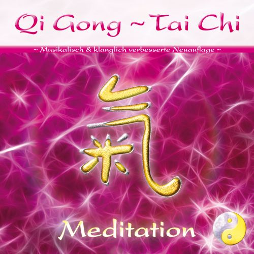 Qi Gong – Tai Chi – Meditation [wahlweise als Download]
