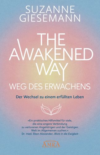 THE AWAKENED WAY - WEG DES ERWACHENS [Deutsche Erstveröffentlichung]