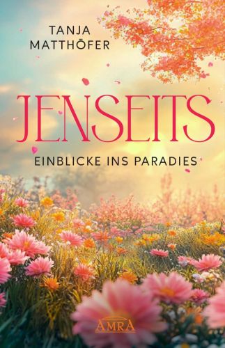 JENSEITS - EINBLICKE INS PARADIES