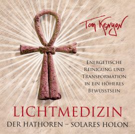 Lichtmedizin der Hathoren – Solares Holon [Reiner Klang]